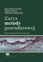 Zarys metody georadarowej. Wydanie 2 poprawione i rozszerzone - Jerzy Karczewski