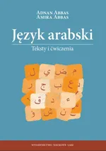 Język arabski Teksty i ćwiczenia - Adnan Abbas