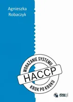 Wdrażanie systemu HACCP "krok po kroku" - Agnieszka Robaczyk