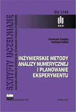 Inżynierskie metody analizy numerycznej i planowanie eksperymentu - Andrzej Gołaś