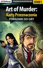 Art of Murder: Karty Przeznaczenia - poradnik do gry - Katarzyna Michałowska
