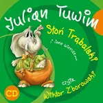 Słoń Trąbalski i inne wiersze... - Julian Tuwim