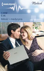 Miłość i medycyna - Connie Cox