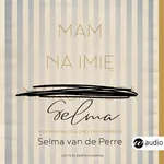 Mam na imię Selma - Selma Van De Perre