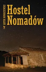 Hostel Nomadów - Artur Nowaczewski