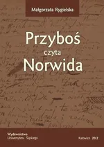 Przyboś czyta Norwida - Małgorzata Rygielska