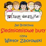 Polskie wiersze - Siedmiomilowe buty - Jan Brzechwa