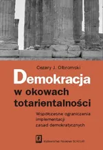 Demokracja w okowach totarientalności - Cezary Olbromski