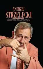 Człowiek z parawanem - Andrzej Strzelecki