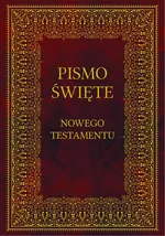 Biblia Pismo Święte Nowego Testamentu - Praca zbiorowa