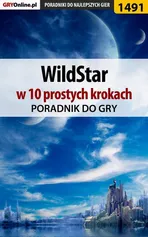 WildStar w 10 prostych krokach - Marcin "Xanas" Baran