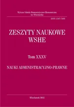 Zeszyty Naukowe WSHE, t. XXXV, Nauki Administracyjno-Prawne