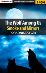 The Wolf Among Us - Smoke and Mirrors - poradnik do gry - Jacek Winkler