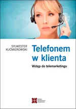 Telefonem w klienta - Sylwester Kućmierowski