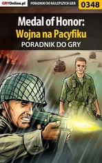 Medal of Honor: Wojna na Pacyfiku - poradnik do gry - Jacek Bławiński