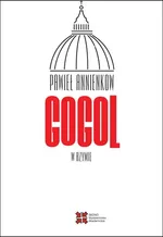 Gogol w Rzymie - Pawieł Annienkow