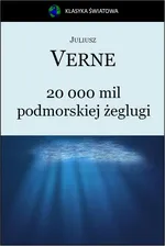 20 000 mil podmorskiej żeglugi - Jules Verne