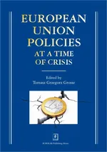 European Union Policies at a Time of Crisis - Tomasz Grzegorz Grosse