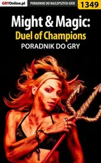 Might Magic: Duel of Champions - poradnik do gry - Maciej Mieńko