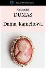 Dama kameliowa - Aleksander Dumas (syn)