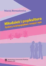 Młodzież i popkultura - Maciej Bernasiewicz