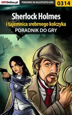 Sherlock Holmes i tajemnica srebrnego kolczyka - poradnik do gry - Jacek "Stranger" Hałas
