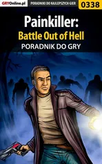Painkiller: Battle Out of Hell - poradnik do gry - Łukasz Gajewski