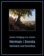 Herman i Dorota - Hermann und Dorothea - Johann Wolfgang von Goethe
