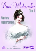 Pani Walewska Tom 1 - Wacław Gąsiorowski