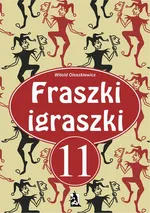 Fraszki igraszki 11 - Witold Oleszkiewicz