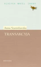 Transakcyja albo Opisanie całego życia jednej sieroty przez żałosne treny od tejże samej pisane roku 1685. Fragmenty - Anna Stanisławska