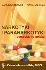 Narkotyki i paranarkotyki - perspektywa polska - Mariusz Jędrzejko