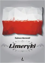 Limeryki o Polsce – od damskich poprzez frywolne – do sprośnych nie plugawe - Tadeusz Kurowski
