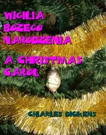 Wigilia Bożego Narodzenia. A Christmas Carol - Charles Dickens