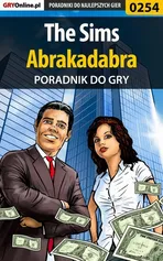 The Sims Abrakadabra - poradnik do gry - Beata Swaczyna