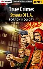 True Crime: Streets Of L.A. - poradnik do gry - Artur Dąbrowski