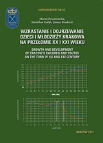 Wzrastanie i dojrzewanie dzieci i młodzieży Krakowa na przełomie XX i XXI wieku - Maria Chrzanowska
