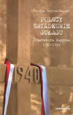 Polscy świadkowie Gułagu - Izabella Sariusz-Skąpska