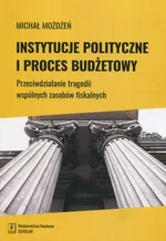 Instytucje polityczne i proces budżetowy - Michal Możdżeń