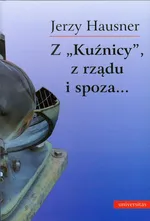 Z Kuźnicy z rządu i spoza - Jerzy Hausner