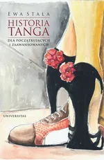 Historia tanga dla początkujących i zaawansowanych - Ewa Stala