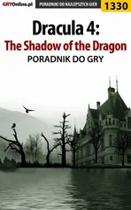 Dracula 4: The Shadow of the Dragon - poradnik do gry - Antoni Józefowicz