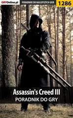 Assassin's Creed III - poradnik do gry - Michał Chwistek