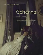 Gehenna, czyli dzieje nieszczęśliwej miłości - Helena Mniszkówna