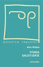 Studia galicyjskie - Alois Woldan