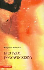 Erotyzm ponowoczesny - Wojciech Klimczyk