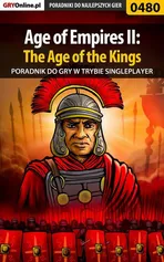 Age of Empires II: The Age of the Kings - Single Player - poradnik do gry - Krzysztof Piskorski