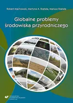 Globalne problemy środowiska przyrodniczego - Mariusz Rzętała