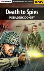Death to Spies - poradnik do gry - Paweł Fronczak