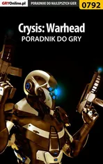 Crysis: Warhead - poradnik do gry - Jacek "Stranger" Hałas